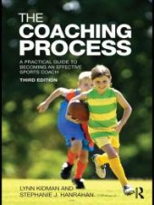 book The Coaching Process : A Practical Guide to Becoming an Effective Sports Coach