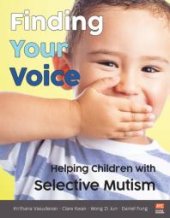 book Finding Your Voice : Helping Children with Selective Mutism