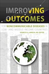 book Improving Outcomes for Noncommunicable Diseases in Low- and Middle-Income Countries