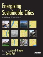 book Energizing Sustainable Cities : Assessing Urban Energy