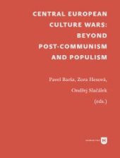 book Central European Culture Wars: Beyond Post-Communism and Populism