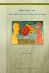 book Gaius Meets Cicero : Law and Rhetoric in the School Controversies