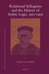 book Relational Syllogisms and the History of Arabic Logic, 900-1900