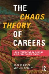 book The Chaos Theory of Careers : A New Perspective on Working in the Twenty-First Century