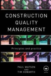 book Construction Quality Management : Principles and Practice