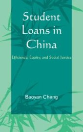 book Student Loans in China : Efficiency, Equity, and Social Justice