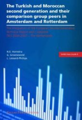 book The Turkish and Moroccan Second Generation and Their Comparison Group Peers in Amsterdam and Rotterdam : Technical Report and Codebook TIES 2006-2007 - the Netherlands