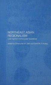 book Northeast Asian Regionalism : Lessons from the European Experience