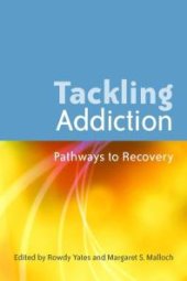 book Tackling Addiction : Pathways to Recovery