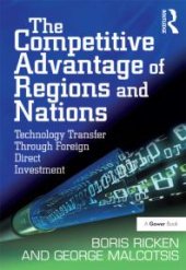 book The Competitive Advantage of Regions and Nations : Technology Transfer Through Foreign Direct Investment