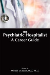 book The Psychiatric Hospitalist : A Career Guide