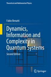 book Dynamics, Information and Complexity in Quantum Systems