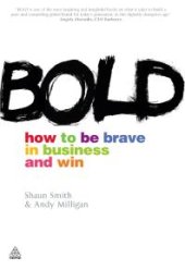 book Bold : How to Be Brave in Business and Win