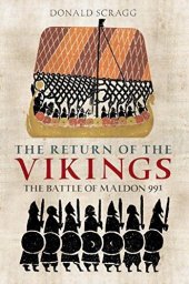 book The Return of the Vikings: The Battle of Maldon 991