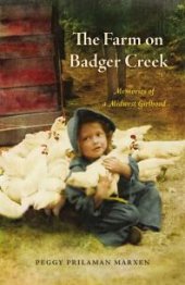 book The Farm on Badger Creek : Memories of a Midwest Girlhood