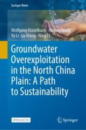 book Groundwater Overexploitation in the North China Plain: a Path to Sustainability