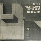 book Sert's architecture in the Miro Foundation