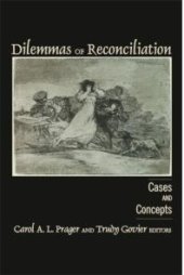 book Dilemmas of Reconciliation : Cases and Concepts