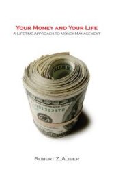 book Your Money and Your Life : A Lifetime Approach to Money Management