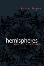 book Hemispheres. Inside a Stroke: Inside a Stroke