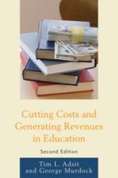 book Cutting Costs and Generating Revenues in Education