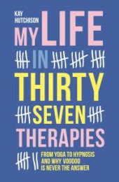 book My Life in Thirty-Seven Therapies