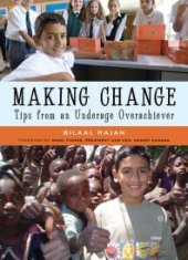 book Making Change : Tips from an Underage Overachiever