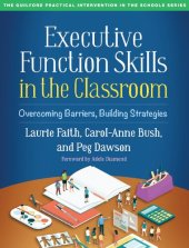 book Executive Function Skills in the Classroom: Overcoming Barriers, Building Strategies