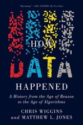 book How Data Happened: A History From the Age of Reason to the Age of Algorithms