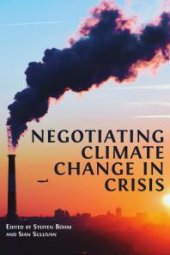 book Negotiating Climate Change in Crisis