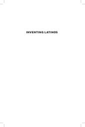 book Inventing Latinos - A New Story of American Racism