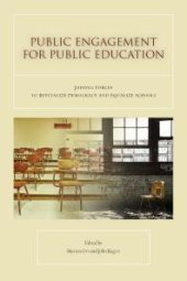 book Public Engagement for Public Education : Joining Forces to Revitalize Democracy and Equalize Schools