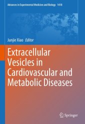 book Extracellular Vesicles in Cardiovascular and Metabolic Diseases (Advances in Experimental Medicine and Biology, 1418)