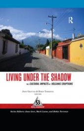 book Living under the Shadow : Cultural Impacts of Volcanic Eruptions