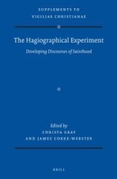 book The Hagiographical Experiment: Developing Discourses of Sainthood