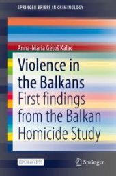 book Violence in the Balkans : First Findings from the Balkan Homicide Study