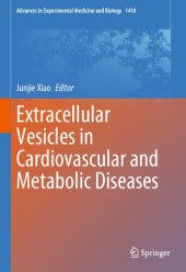 book Extracellular Vesicles in Cardiovascular and Metabolic Diseases (Advances in Experimental Medicine and Biology, 1418)