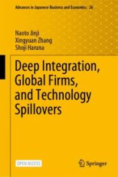 book Deep Integration, Global Firms, and Technology Spillovers