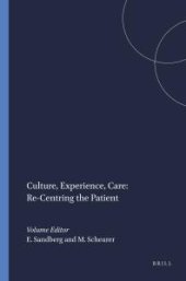 book Culture, Experience, Care: Re-Centring the Patient