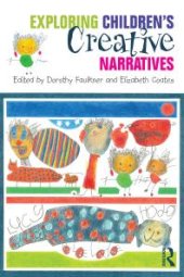 book Exploring Children's Creative Narratives