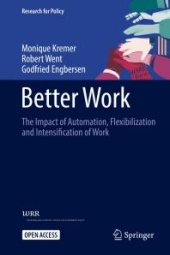 book Better Work : The Impact of Automation, Flexibilization and Intensification of Work