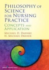 book Philosophy of Science for Nursing Practice : Concepts and Application