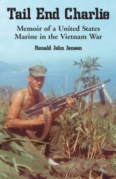 book Tail End Charlie: Memoir of a United States Marine in the Vietnam War