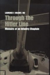 book Through the Hitler Line : Memoirs of an Infantry Chaplain