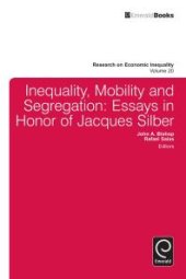 book Inequality, Mobility, and Segregation : Essays in Honor of Jacques Silber