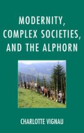 book Modernity, Complex Societies, and the Alphorn