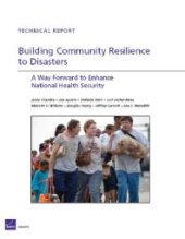 book Building Community Resilience to Disasters : A Way Forward to Enhance National Health Security