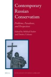 book Contemporary Russian Conservatism : Problems, Paradoxes, and Perspectives