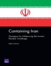 book Containing Iran: Strategies for Addressing the Iranian Nuclear Challenge