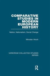 book Comparative Studies in Modern European History: Nation, Nationalism, Social Change